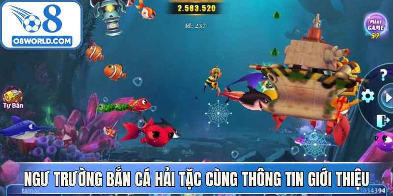 Ngư trường bắn cá hải tặc cùng thông tin giới thiệu