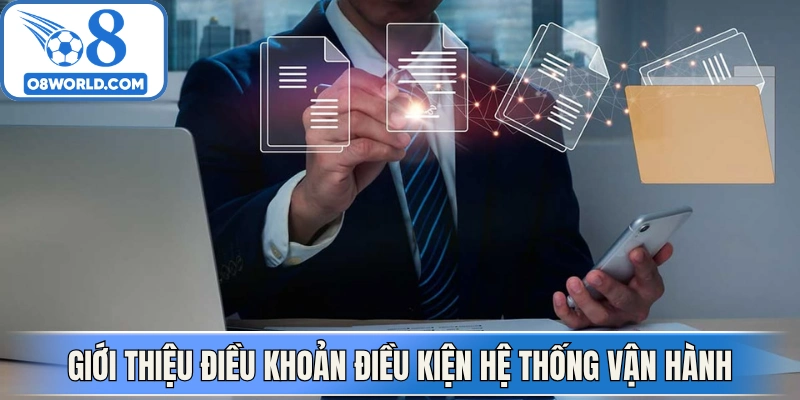 Giới thiệu điều khoản điều kiện hệ thống vận hành 